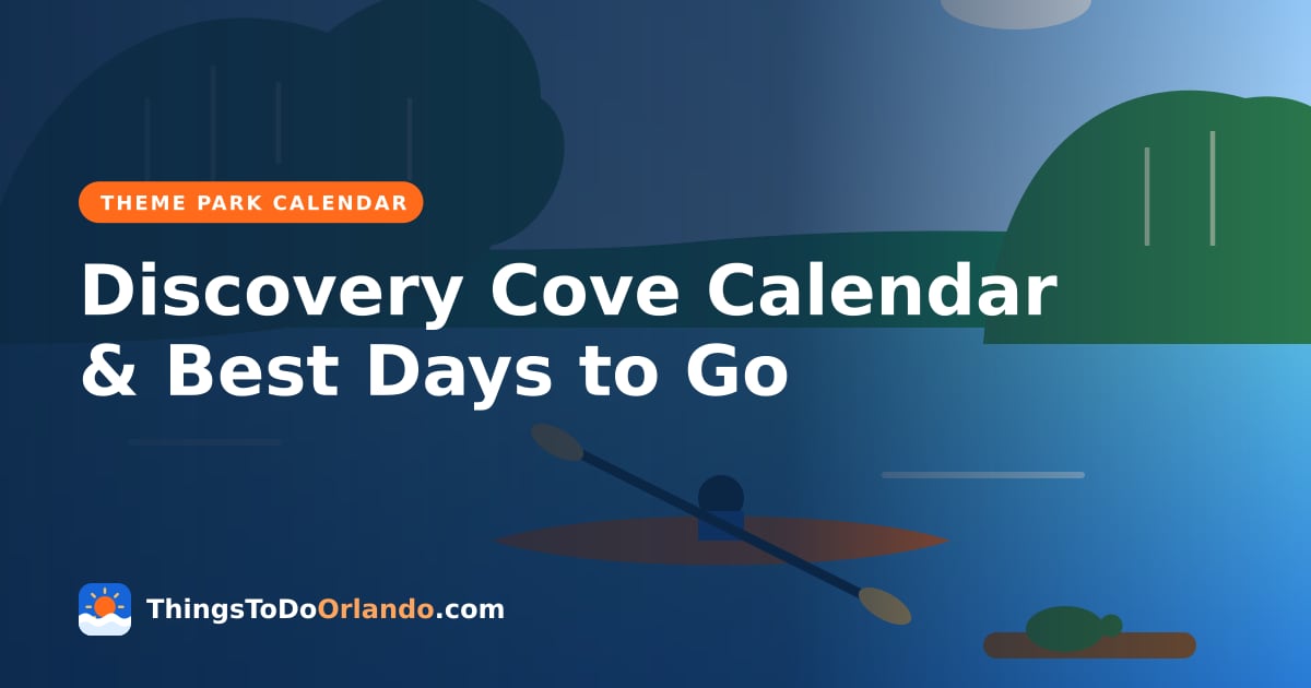 Discovery Cove Calendar & Best Days to Go